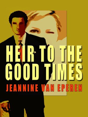 cover image of Heir to the Good Times